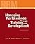 Managing Performance Through Training & Development by Jay L. Devore
