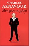 Mon Père, ce géant