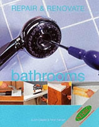 Repair and Renovate: Bathrooms (Repair & Renovate)