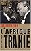 L'afrique trahie