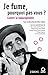 Je fume, pourquoi pas vous ? by Esther Cohen Dabah