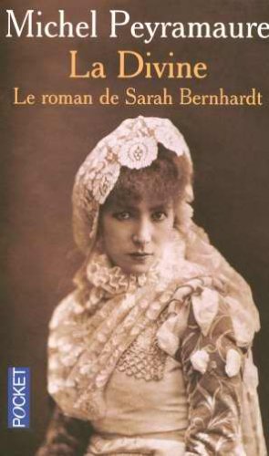 La divine : Le roman de Sarah Bernhardt (Paperback)