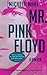 Mr. Pink Floyd: Roman