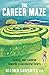 The Career Maze : Guiding Y...