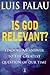 Is God Relevant