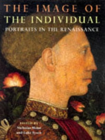 The image of the individual: Portraits in the Renaissance (Paperback)