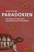 Paradoxien. Aus Naturwissenschaft, Geschichte und Philosophie (Hardcover)