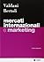 Mercati internazionali e marketing
