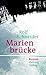 Marienbrücke Roman