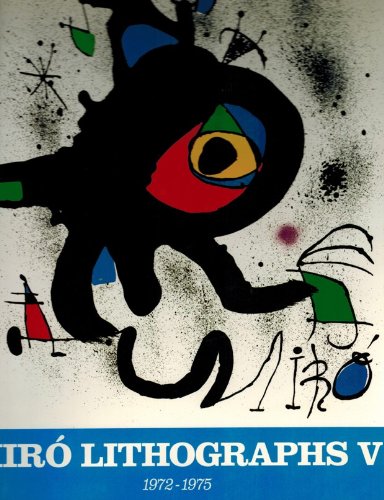 Joan Miro Lithographs: 1972-1975 (Hardcover)