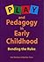 Play and Pedagogy in Early Childhood