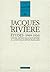 Études: L'Oeuvre critique de Jacques Rivière à la Nouvelle Revue Française, 1909-1924