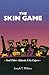 The Skin Game ... and other Atlantic City Capers by Joseph Wilkins