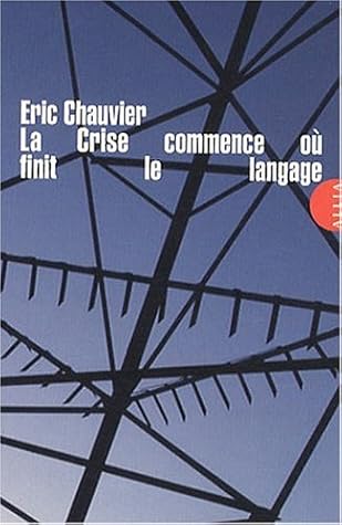 La Crise Commence Où Finit Le Langage