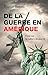 De la guerre en Amérique essai sur la culturede guerre