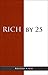 Rich By 25