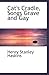 Cat's Cradle, Songs Grave and Gay by Henry Stanley Haskins