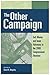 The Other Campaign by David B. Magleby