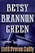 Until Proven Guilty by Betsy Brannon Green