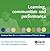 Learning, Communities and Performance by Nick; et al. Felstead, Alan...