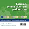 Learning, Communities and Performance: Evidence from the 2007 Communities of Practice Survey