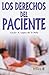 Los derechos del paciente/Patient Rights (Spanish Edition)