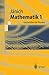 Mathematik 1: Geschrieben für Physiker (Springer-Lehrbuch) (German Edition)