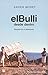 El Bulli Desde Dentro: Biog...