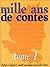 Mille ans de contes, tome 1