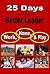 25 Days to becoming a Better Leader at Work, Home, and Play
