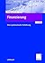 Finanzierung: Eine systematische Einführung (German Edition)