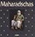 Die Maharadschas Und Die Indischen Fürstenstaaten by Sharada Dwivedi