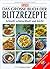 Das Grosse Buch Der Blitzrezepte[Schnell, Schmackhaft Und Leicht ; Die Schönsten Gerichte In 20 Minuten Auf Den Tisch]