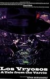 Los Vryosos; A Tale from the Varrio