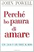Perché Ho Paura Di Amare