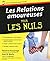 Les Relations amoureuses Pour les nuls by Florence Escaravage