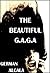 The Beautiful G.A.G.A