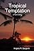 Tropical Temptation