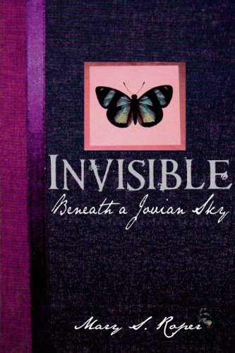 Invisible Beneath a Jovian Sky (Kindle Edition)