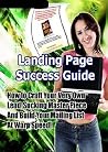 Affiliate Marketing - Landing Page Success Guide : Design the Best Landing Page Affiliate Marketing - Landing Page Success Guide : Design the Best Landing Page