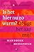 Is het hier nu zo warm? Of ligt het aan mij?: handboek voor de menopauze