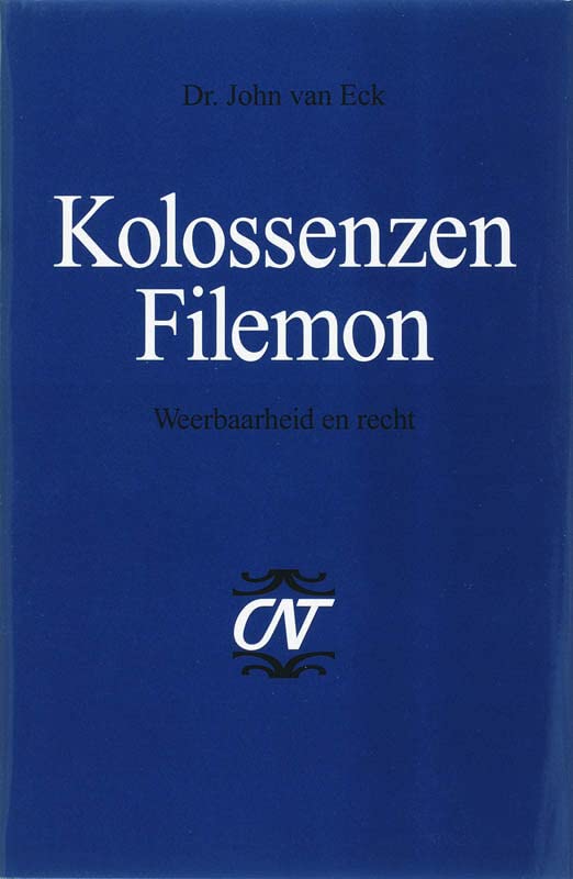Kolossenzen en Filemon: weerbaarheid en recht (Hardcover)