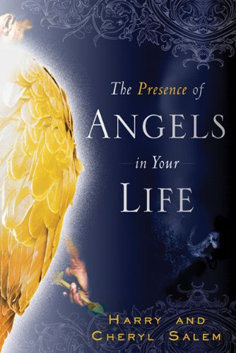 The Presence of Angels in Your Life (Kindle Edition)