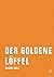 Der Goldene Löffel