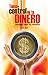 Toma el Control de tu Dinero: Coaching para tus Finanzas (Spanish Edition)
