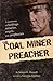 The Coal Miner Preacher