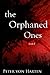 The Orphaned Ones