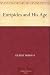 Euripides and His Age