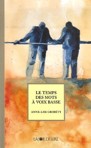 Le Temps des mots à voix basse (Paperback)
