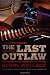 The Last Outlaw